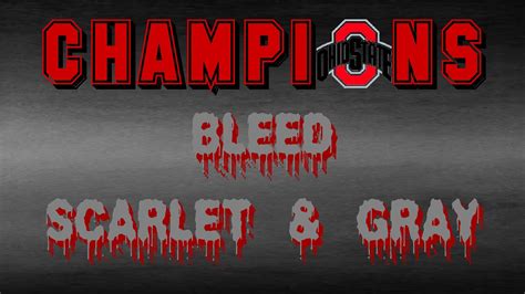 Champions Bleed Scarlet And Gray By Bucks7t2 Buckeye Nation Ohio