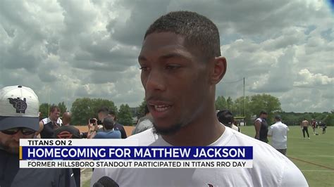 Former Hillsboro Standout Matthew Jackson Signs Udfa Deal With Titans Wkrn News 2