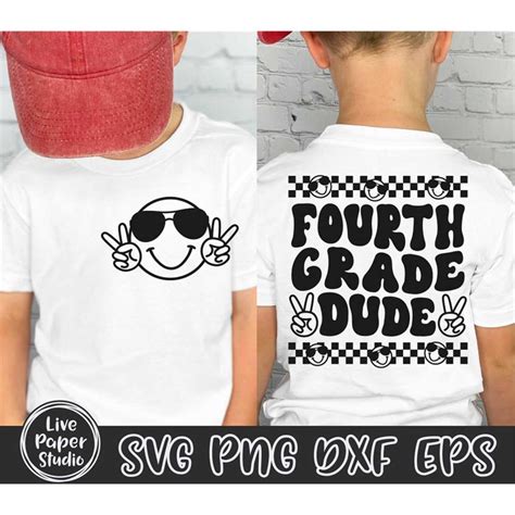 Fourth Grade Dude Svg Fourth Grade Svg 4th Grade Vibes Svg Inspire