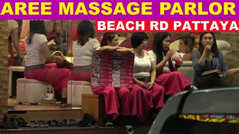 Aree Massage Parlors Beach Rd Pattaya Thailand Youtube