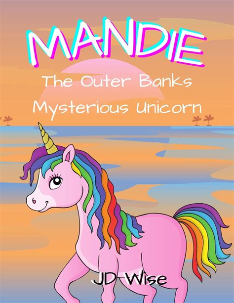 Mandie The Outer Banks Unicorn By Jd Wise Booklife