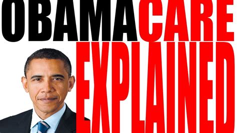ObamaCare: The Affordable Care Act Explained - YouTube