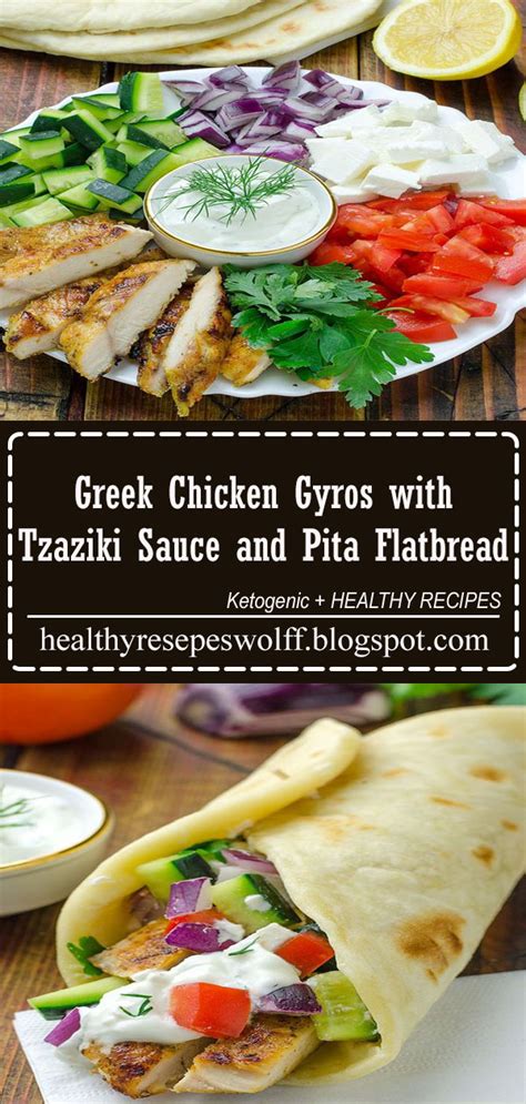 Greek Chicken Gyros With Tzaziki Sauce And Pita Flatbread Healthy
