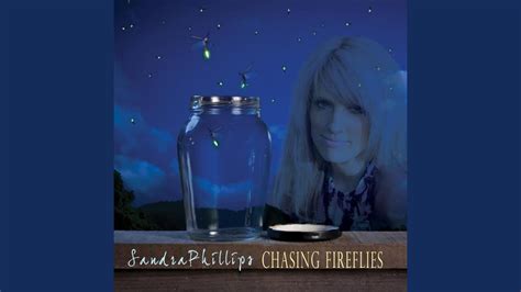 Chasing Fireflies Youtube