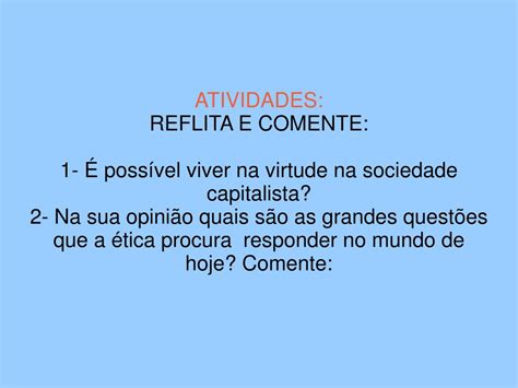 Quais São As Grandes Questões Que A ética Procura Investigar