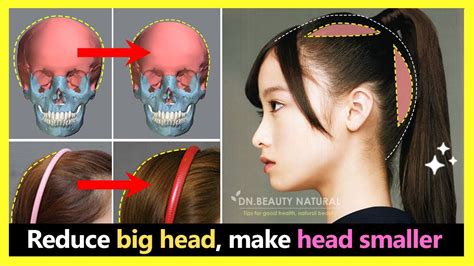 Reduce Big Head Shrink Your Head Look Smaller And Head Look Beautiful