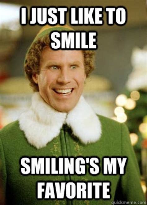 101 Smile Memes To Make Your Day Even Brighter Buddy The Elf