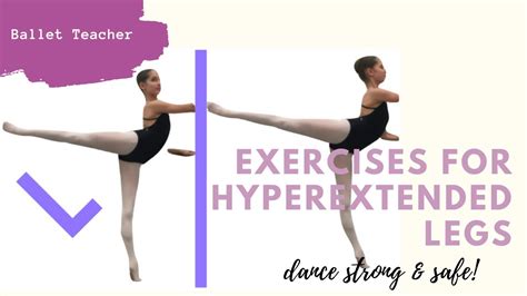 Hyperextended Legs In Ballet How To Get Strong Youtube