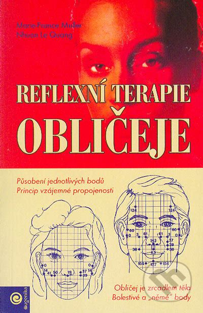kniha reflexní terapie obličeje marie france muller a nhuan le quang martinus