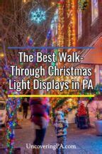 Of The Most Festive Walk Through Christmas Displays In Pennsylvania