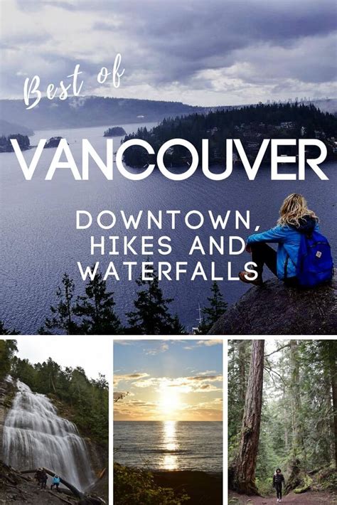 Best Things To Do In Vancouver Downtown Hikes And Waterfalls With