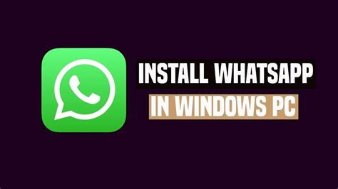 How To Install Whatsapp In Windows Pc Youtube