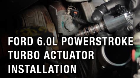 Ford 60 Liter Powerstroke Turbo Actuator Installation Youtube