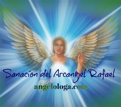 Sanacion Con El Arcangel Rafael Cursos De Ángeles