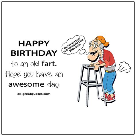 Happy Birthday To An Old Fart Funny Birthday Cards For Facebook