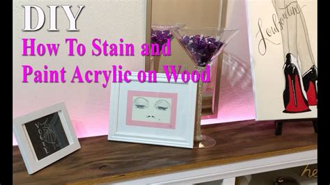 Diy How To Stain And Paint Wood Using Acrylic Paint Mooregirl Youtube