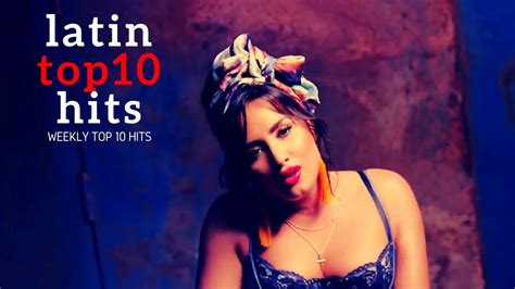 top 10 latin songs this week march 24 2018 youtube