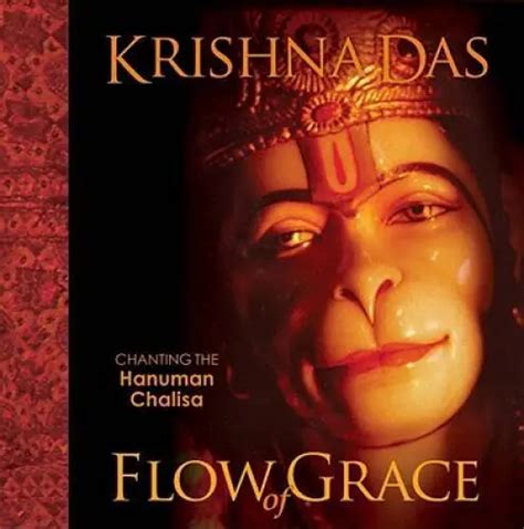 Flow Of Grace Chanting The Hanuman Chalisa Hardcover By Das Krishna