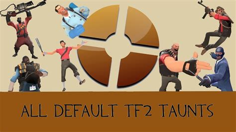 All Default Tf2 Taunts Youtube