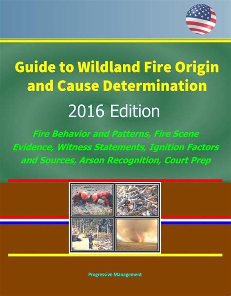 Guide To Wildland Fire Origin And Cause Determination 2016 Edition