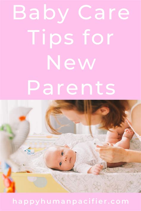 Baby Care Tips For New Parents Happy Human Pacifier