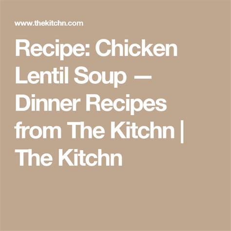 Maybe you would like to learn more about one of these? Recipe: Chicken Lentil Soup | Recipe | Cooking lessons ...