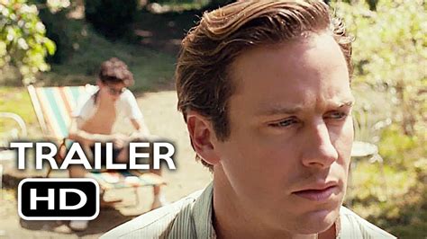 Trailer for call me by your name, starring armie hammer, timothée chalamet and michael stuhlbarg. Call Me by Your Name Official Trailer #1 (2017) Armie ...
