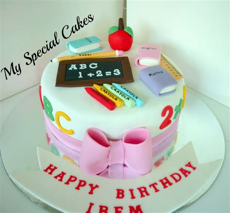 My Special Cakes Teacher Cake Teacher Cakes Teachers Day Cake