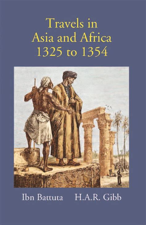 Travels In Asia And Africa From 1325 To 1354 Ibn Battuta H A R