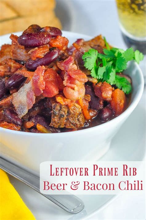 Leftover prime rib will last 5 to 7 days in the refrigerator. Prime Rib Beer Bacon Chili | Recipe | Prime rib recipe ...