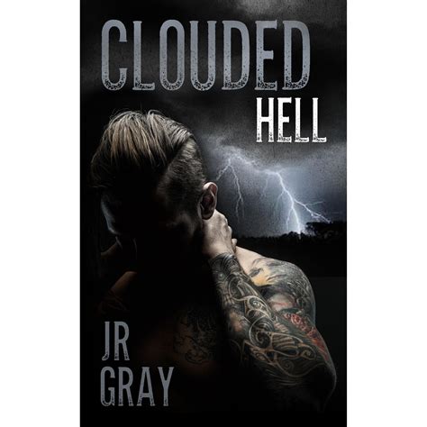 Clouded Hell By Jr Gray — Reviews Discussion Bookclubs Lists