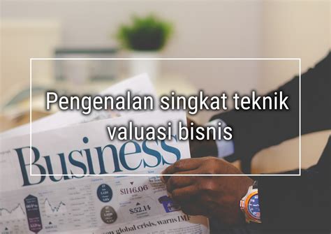 Pengenalan Singkat Teknik Valuasi Bisnis Aldin Ardian