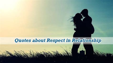 23 Catchy Quotes About Respect In Relationship List Bark