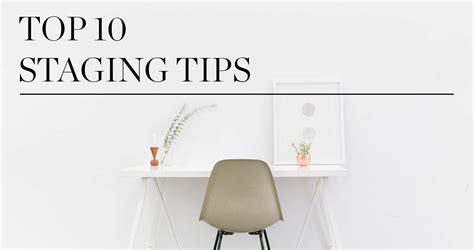 Top 10 Staging Tips Home Staging Staging Things To Sell