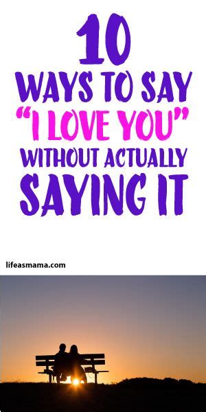 Ways To Say I Love You Without Actually Saying It With Images Say I Love You My Love
