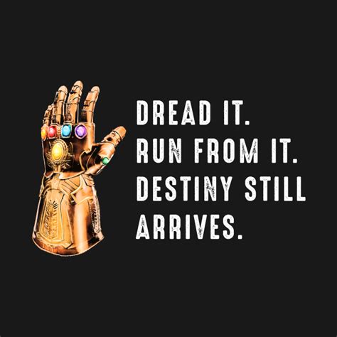 Dread It Run From It Destiny Still Arrives Avengers T Shirt Teepublic