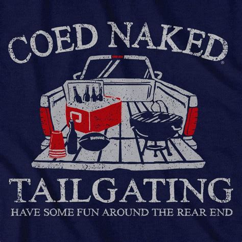 Coed Naked Tailgating T Shirt