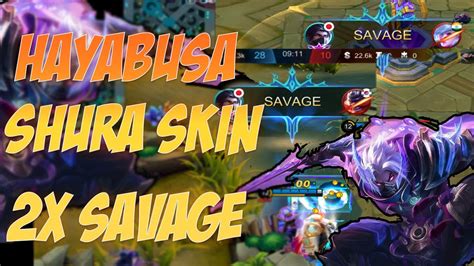 Hayabusa New Skin Shura Gameplay Double Savage Mobile Legends Youtube