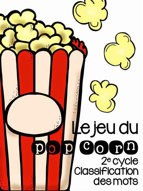 Le Jeu Du Pop Corn Teaching French French Teaching Resources