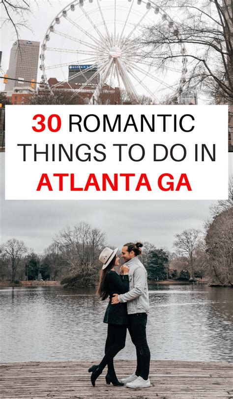 30 Romantic Things To Do In Atlanta Georgia This Weekend For Couples
