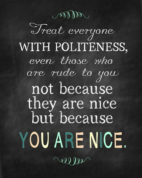 Always Be Nice To People Quotes Quotesgram