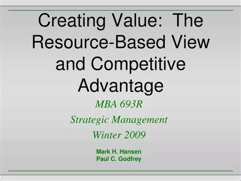 Ppt Creating Value The Resource Based View And Competitive Advantage