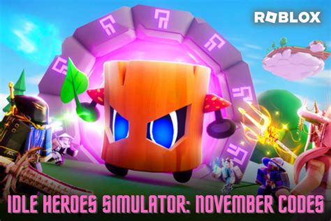 Roblox Idle Heroes Simulator Codes For November 2022 Free Boosts And Coins