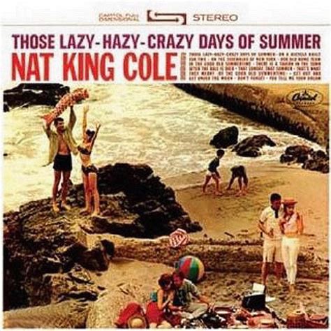 ‎those Lazy Hazy Crazy Days Of Summer Album By Nat King Cole Apple Music