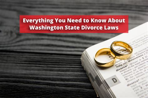 Check your state's court website for. Everything You Need to Know About Washington State Divorce Laws - Solutions Northwest, Inc.