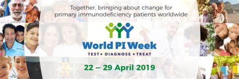 World Pi Week April 22 29 Immune Deficiency Foundation Global