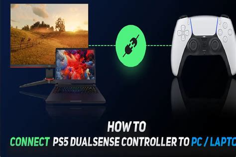 How To Connect Your Ps5 Controller To The Pc Step By Step Instruction