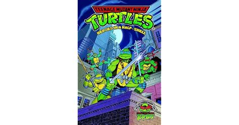 Teenage Mutant Ninja Turtles Heroes In A Half Shell By Michael Dooney