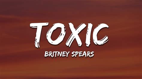 Britney Spears Toxic Lyrics Youtube