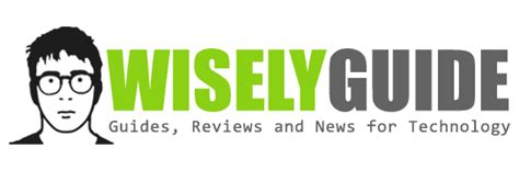 Wisely Guide Technology Guides Reviews And News